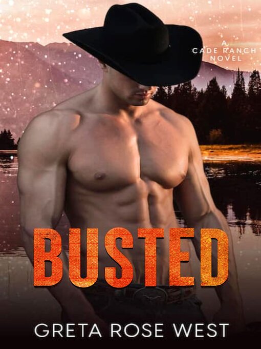 Title details for BUSTED by Greta Rose West - Available